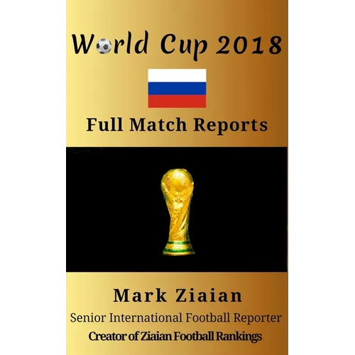 World Cup 2018 Full Match Reports