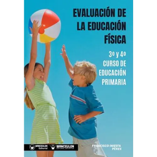 Evaluación de la Educación Física 3° y 4° Curso de Educación Primaria