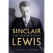 Sinclair Lewis: Rebel from Main Street