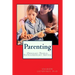 Ordinary People, Extraordinary Advice: Parenting