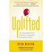 Uplifted: The Remarkable Power of Positive Leadership on Frontline Teams
