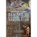 Beware Us Flowers of the Annihilator