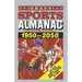 Grays Sports Almanac: Estadísticas deportivas completas 1950-2050 - Regreso al futuro