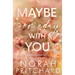 Maybe Someday With You: A Small Town, Opposites Attract, Workplace Romance