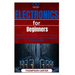Electronics for Beginners: Building Circuits and Learning Hardware Basics Learn the fundamentals of circuits, resistors, and microcontrollers