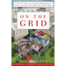 On the Grid: A Plot of Land, an Average Neighborhood, and the Systems That Make Our World Work
