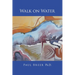 Walk on Water