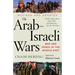 The Arab-Israeli Wars: War and Peace in the Middle East