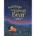 Santiago and Great Bear: A Friendship Written in the Stars