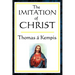 The Imitation of Christ: A Classic Guide to the Inner Life of Christian Devotion