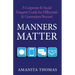 Manners Matter: A Corporate & Social Etiquette Guide for Millennials & Generations Beyond