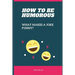 How to be Humorous: What Makes a Joke Funny?