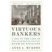 Virtuous Bankers: A Day in the Life of the Eighteenth-Century Bank of England