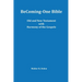 Becoming-One Bible (Old and New Testament) With Harmony of the Gospels