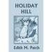 Holiday Hill (Yesterday's Classics)