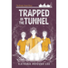Trapped in the Tunnel: Brady Street Boys Indiana Adventure Series Book One