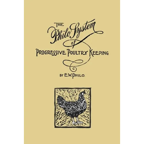 The Philo System of Progressive Poultry Keeping