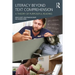 Literacy Beyond Text Comprehension: A Theory of Purposeful Reading