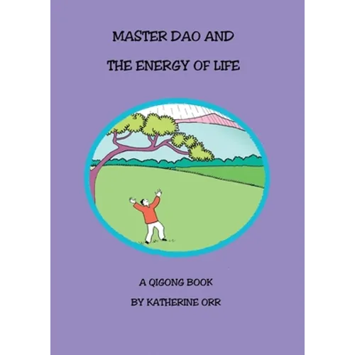 Master Dao and the Energy of Life