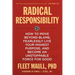 Radical Responsibility: How to Move Beyond Blame, Fearlessly Live Your Highest Purpose, and Become an Unstoppable Force for Good
