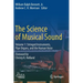 The Science of Musical Sound: Volume 1: Stringed Instruments, Pipe Organs, and the Human Voice