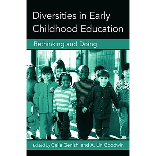 Diversities in Early Childhood Education: Rethinking and Doing