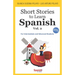 Short Stories to Learn Spanish, Vol. 2: For Intermediate and Advanced Students
