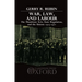 War, Law, and Labour: The Munitions Acts, State Regulation, and the Unions 1915-1921