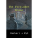 The Forbidden House