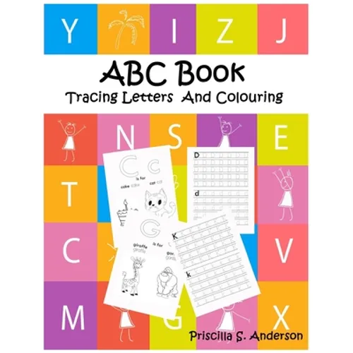 ABC Book: Ideal /Easy Colouring and Tracing Letters Workbook for Kids