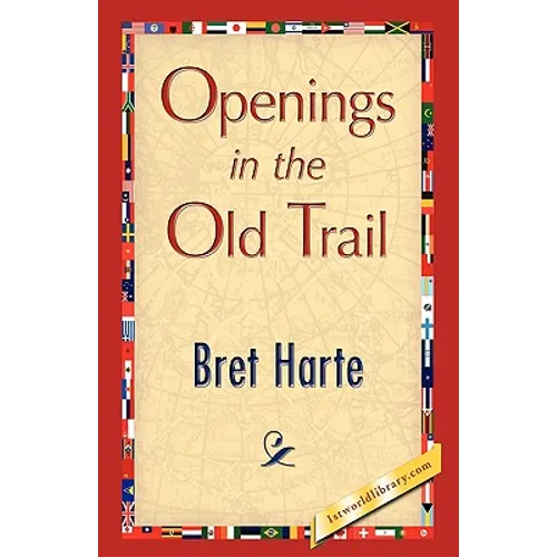 Openings in the Old Trail
