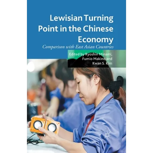 Lewisian Turning Point in the Chinese Economy: Comparison with East Asian Countries
