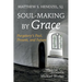 Soul-Making by Grace: Purgatory's Past, Present, and Future