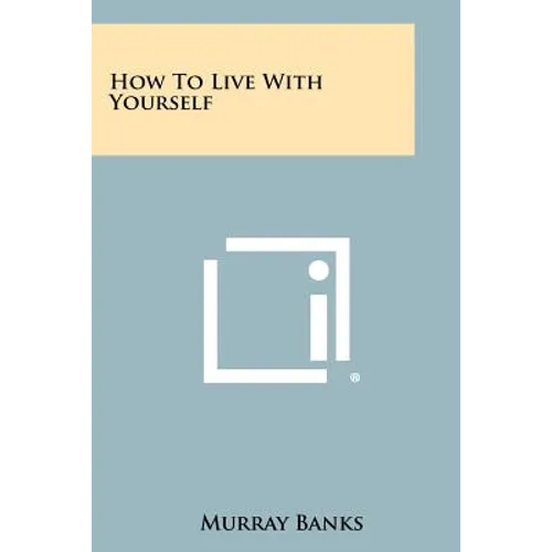 How To Live With Yourself