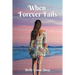 When Forever Fails