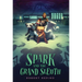 Spark and the Grand Sleuth