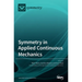 Symmetry in Applied Continuous Mechanics