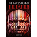 The Faces Behind The Father