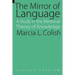 The Mirror of Language: A Study of the Medieval Theory of Knowledge