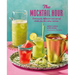 The Mocktail Hour: Deliciously Different Zero-Proof Drinks for the Sober-Curious