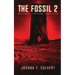 The Fossil 2: Science Fiction Thriller (Secrets Of Mars Book 2)