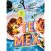 Tex-Mex Cookbook: Traditions, Innovations, and Comfort Foods from Both Sides of the Border