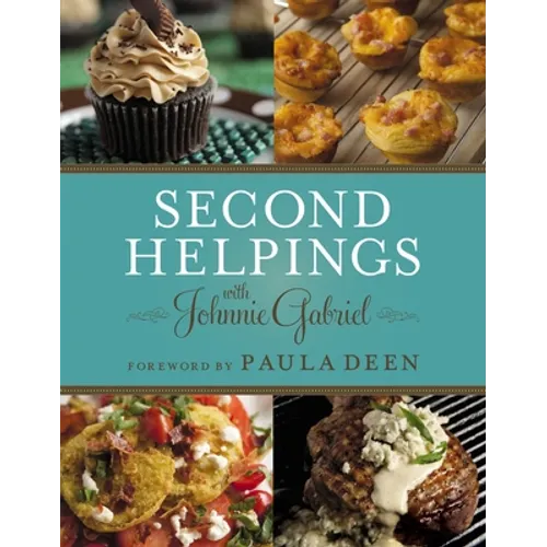 Second Helpings: Classic Southern Recipes for Every Mealtime