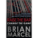 Raise the Bar, Change the Game: A Success Primer for Budding Entrepreneurs Who Want to Change the World