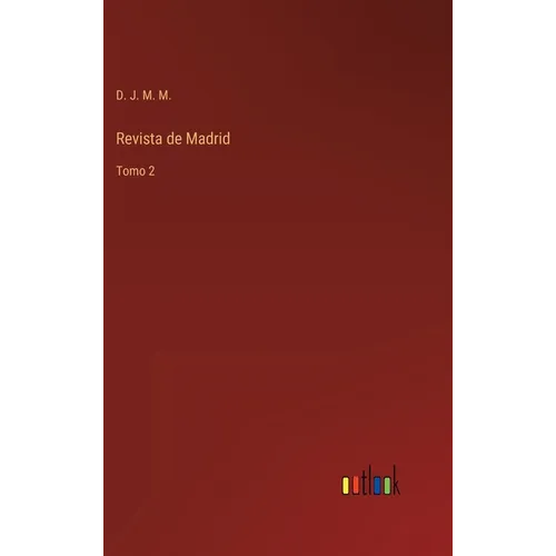 Revista de Madrid: Tomo 2