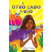 Al Otro Lado del Río / The Other Side of the River
