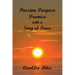 PASSION. PURPOSE. PROMISE. With a Song of Peace