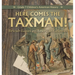 Here Comes the Taxman! British Taxes on American Colonies Grade 7 Children's American History