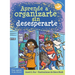 Aprende a Organizarte Sin Desesperarte