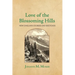 Love of the Blossoming Hills: New England Stories and Sketches